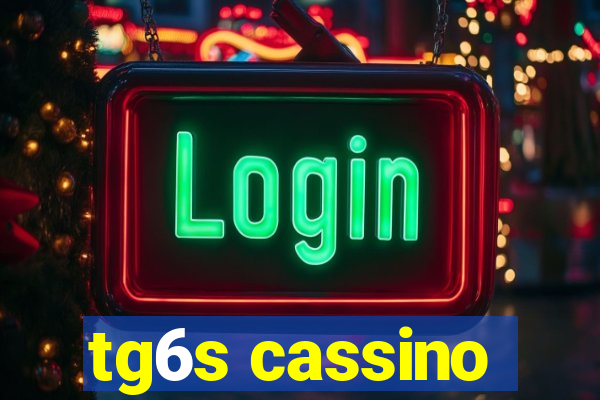 tg6s cassino